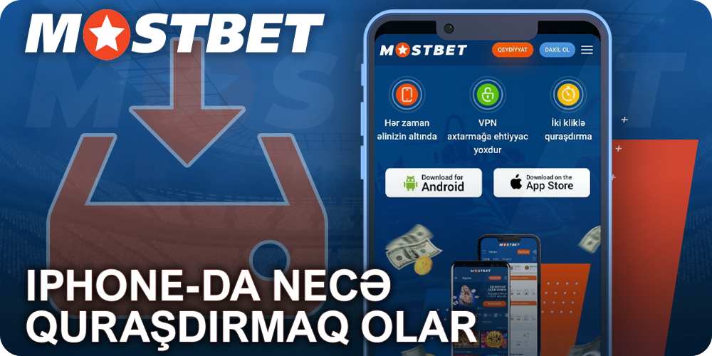 Mostbet proqramını iPhone-da quraşdırmaq üçün təlimatlar